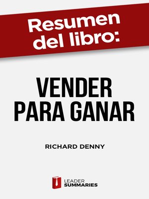 cover image of Resumen del libro "Vender para ganar" de Richard Denny